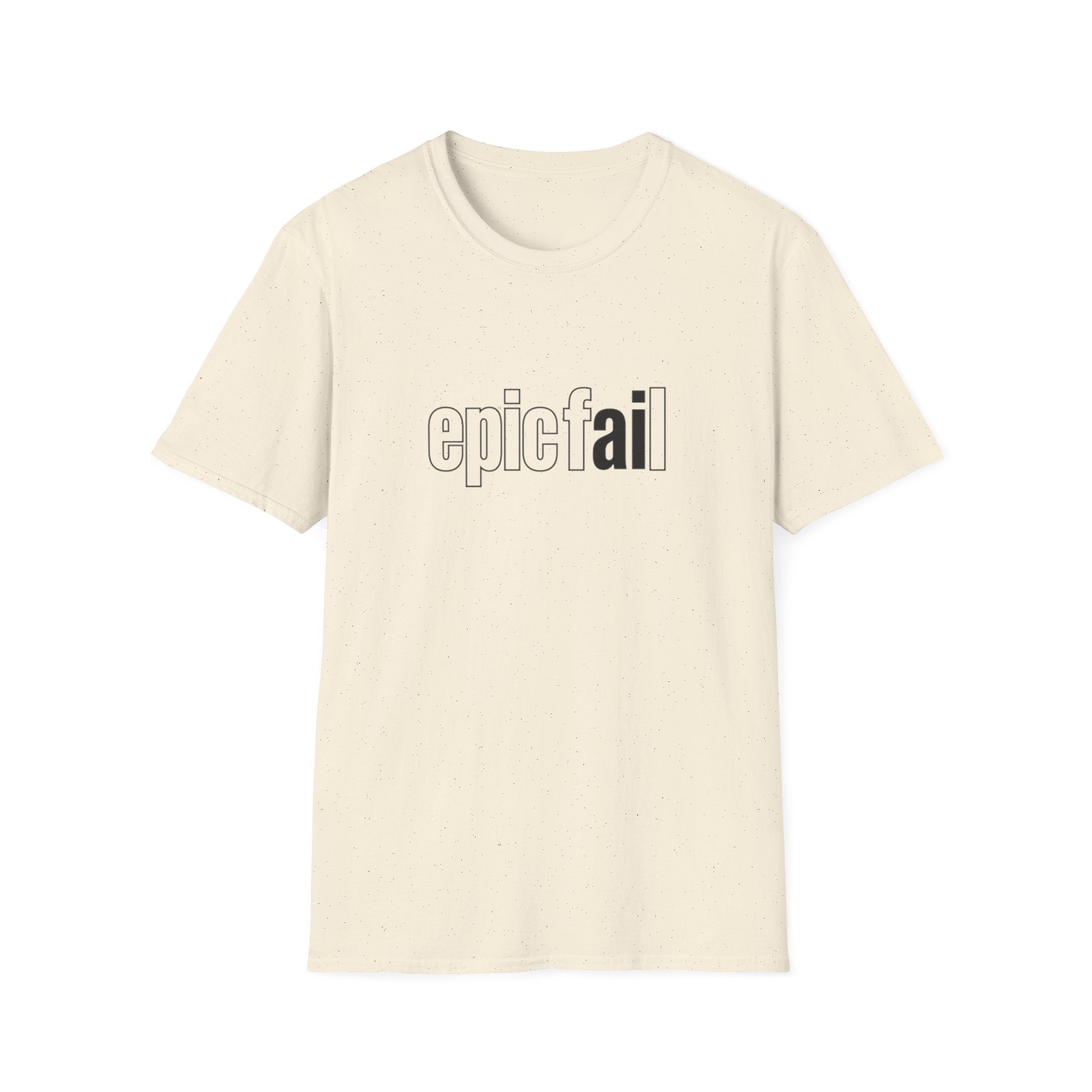 epic fAIL Unisex Softstyle T-Shirt