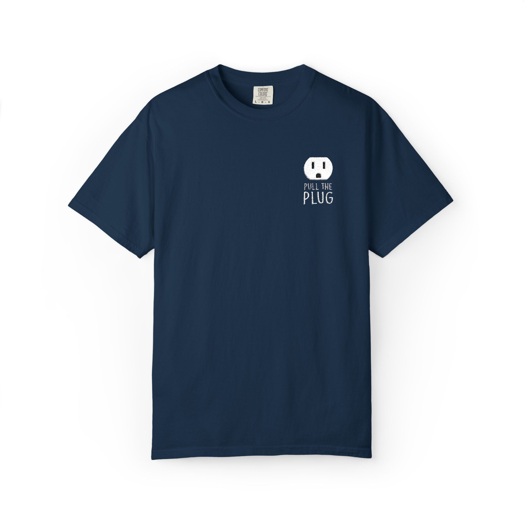 Pull The Plug Unisex T-shirt Pocket Design