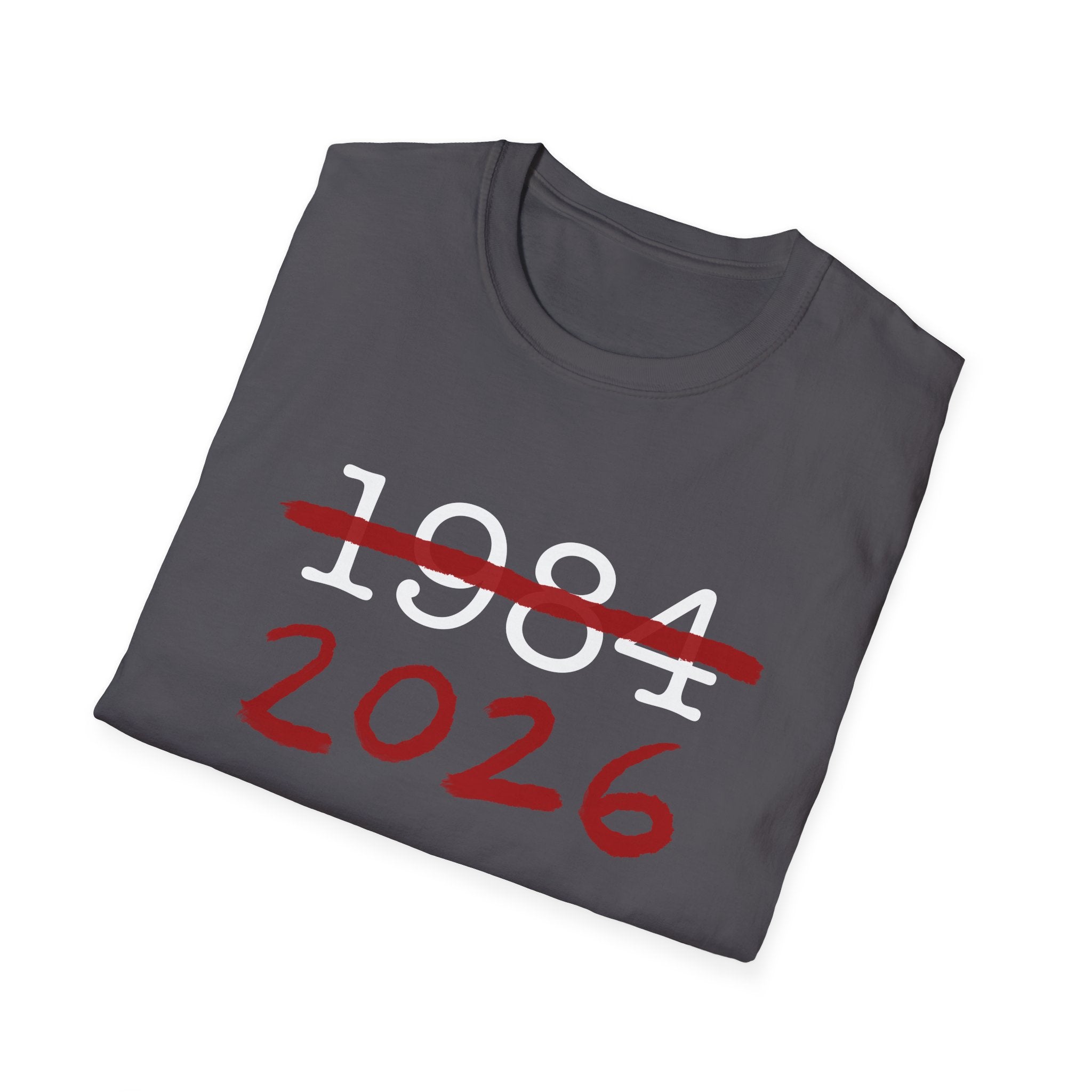 1984 2026 Orwell-Style Anti AI Surveillance Unisex Softstyle T-Shirt