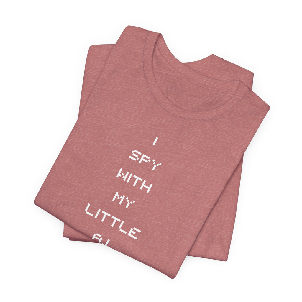 I Spy Anti Surveillance Unisex Jersey Short Sleeve Tee