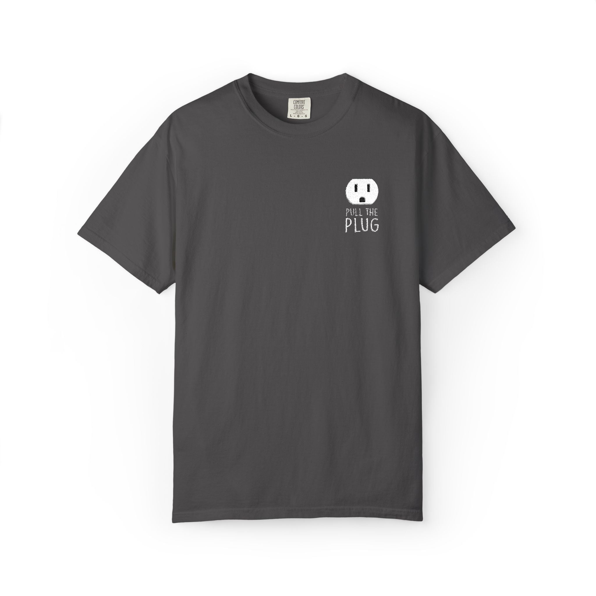 Pull The Plug Unisex T-shirt Pocket Design