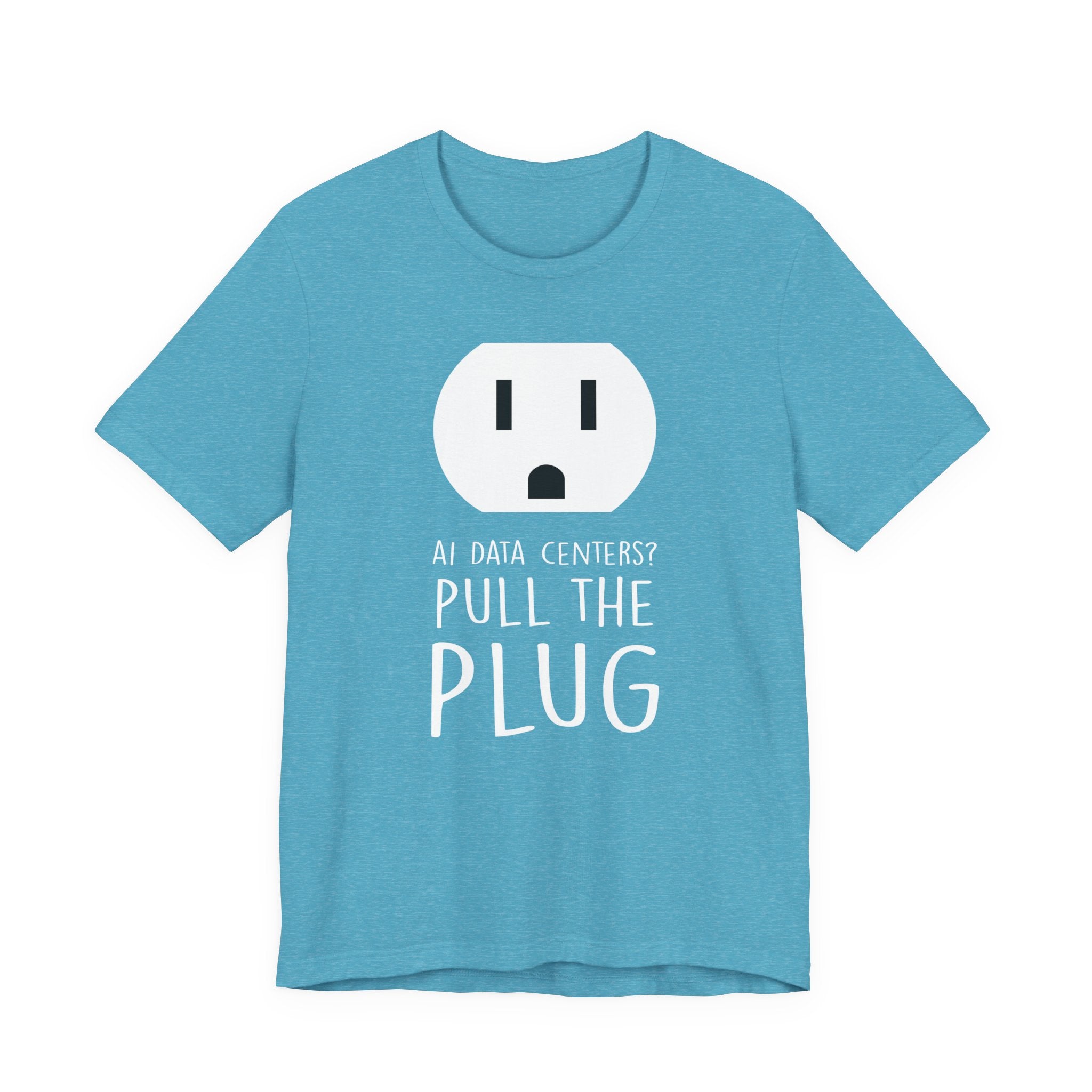 Pull The Plug Unisex Short Sleeve Tee