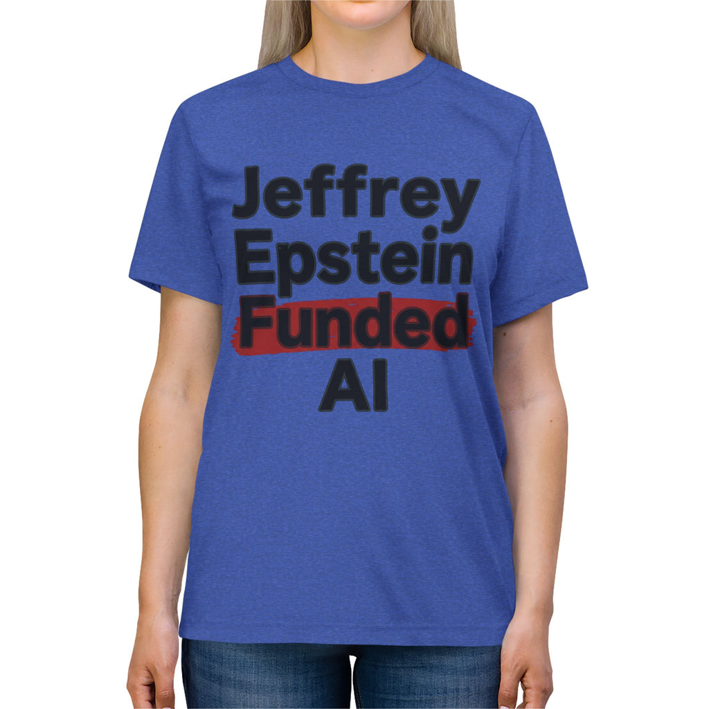 Epstein AI Unisex Triblend Tee Additional Colors