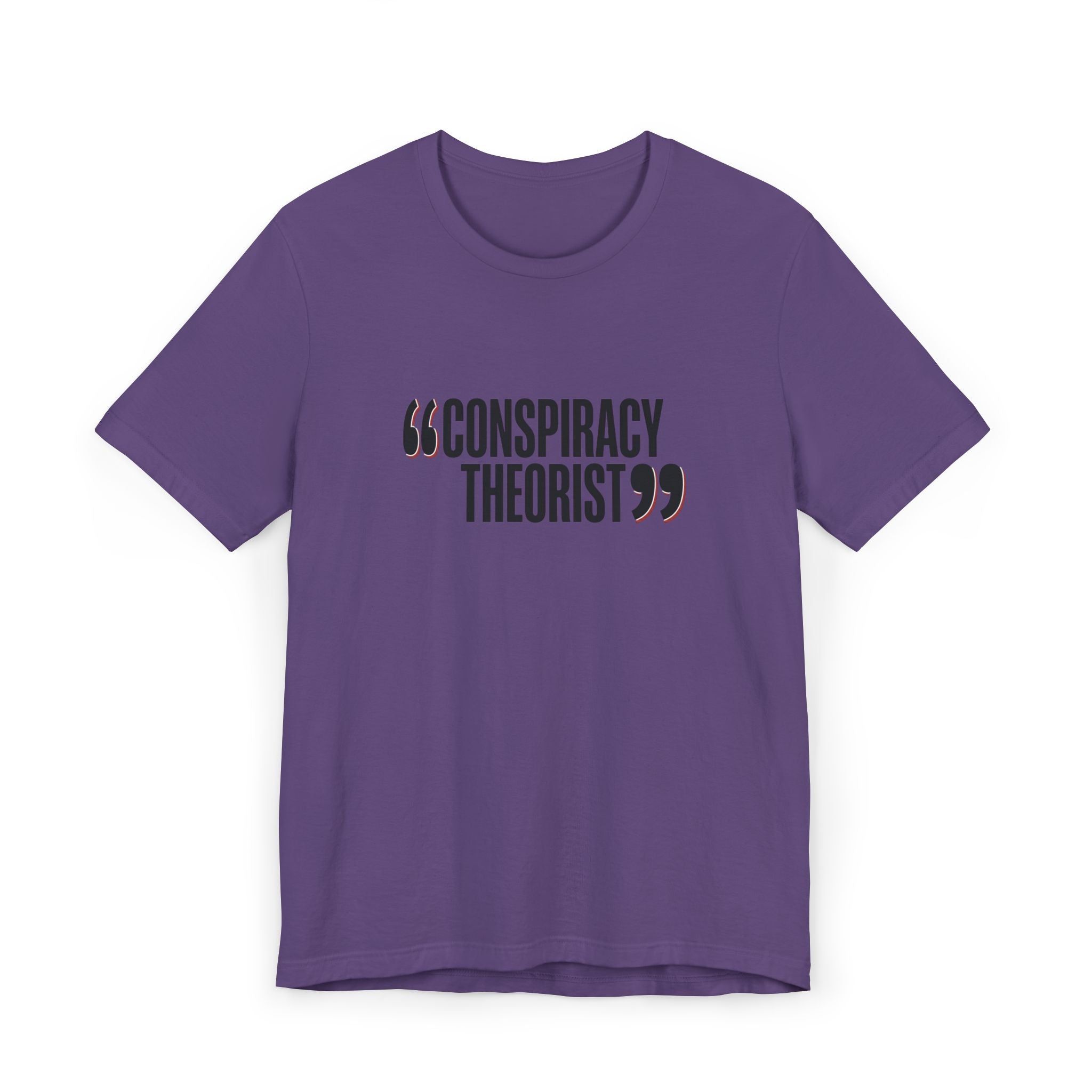 "Conspiracy Theorist" Unisex Jersey T-Shirt